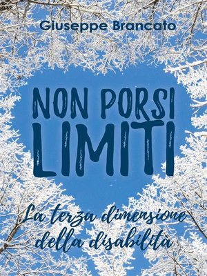 cover image of Non porsi limiti "la terza dimensione della disabilità"